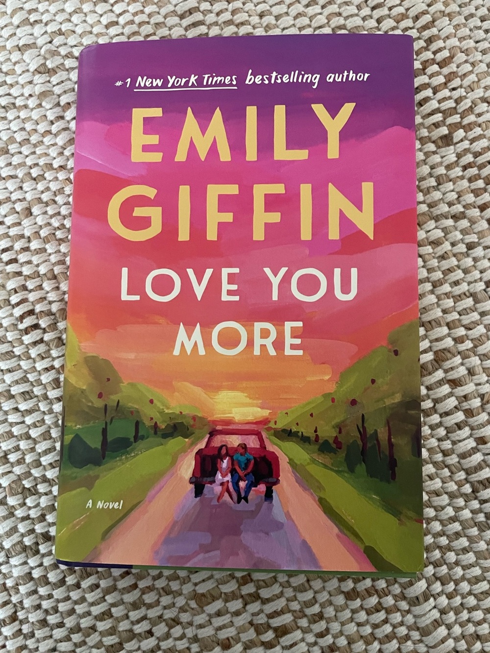 Emily Giffin "Love You More" Hardcover Book